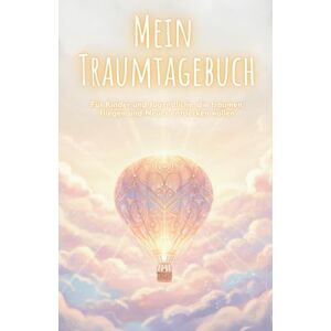 Kreativwerkstatt, Mondsiegel Mein Traumtagebuch: Ein liebevoll gestaltetes Journal zum Träume festhalten, deuten und verstehen – mit Mondphasen, Traumsymbolen, Ausmalseiten & Inspirationen für Kinder und Jugendliche Kreativwerkstatt, Mondsiegel Mein Traumtagebuch: Ein liebevoll gestaltetes Journal zum Träume festhalten, deuten und verstehen – mit Mondphasen, Traumsymbolen, Ausmalseiten & Inspirationen für Kinder und Jugendliche