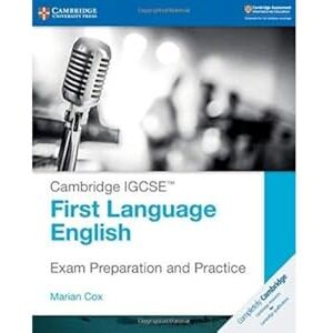 Cox, Marian Cambridge IGCSE™ First Language English Exam Preparation and Practice (Cambridge International IGCSE) Cox, Marian Cambridge IGCSE™ First Language English Exam Preparation and Practice (Cambridge International IGCSE)