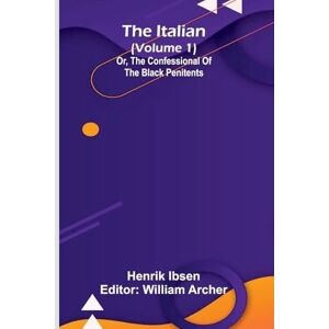 Ibsen, Henrik A Key to the Knowledge of Church History (Ancient) (Edition1): Or, The Confessional Of The Black Penitents Ibsen, Henrik A Key to the Knowledge of Church History (Ancient) (Edition1): Or, The Confessional Of The Black Penitents