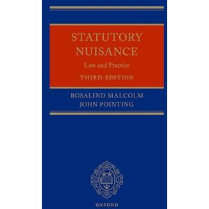 Malcolm PhD Barrister, Rosalind Statutory Nuisance: Law and Practice Malcolm PhD Barrister, Rosalind Statutory Nuisance: Law and Practice