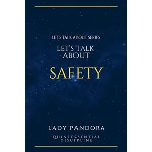 Pandora, Lady Let's Talk About Safety (The Let's Talk About Series) Pandora, Lady Let's Talk About Safety (The Let's Talk About Series)