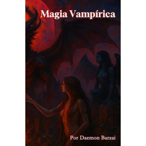 Barzai, Daemon Magia Vampírica Barzai, Daemon Magia Vampírica