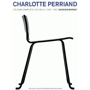 Barsac, Jacques Charlotte Perriand: l'oeuvre complète Barsac, Jacques Charlotte Perriand: l'oeuvre complète