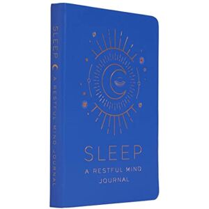 Insight Editions Sleep: A Restful Mind Journal: (Self Care Gifts, Mindfulness Notebook) (Inner World) Insight Editions Sleep: A Restful Mind Journal: (Self Care Gifts, Mindfulness Notebook) (Inner World)