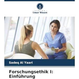 Al Yaari, Sadeq Forschungsethik I: Einführung Al Yaari, Sadeq Forschungsethik I: Einführung