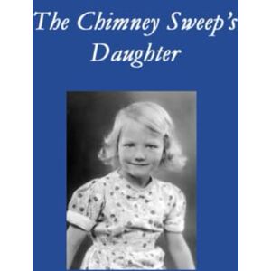 Thomas, Carolyn The Chimney Sweeps's Daughter Thomas, Carolyn The Chimney Sweeps's Daughter