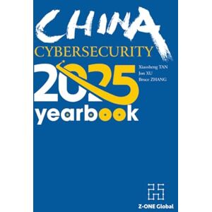Global, Z-ONE China Cybersecurity Year Book 2025 Global, Z-ONE China Cybersecurity Year Book 2025