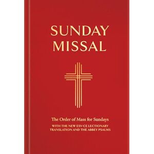 Catholic Bishops’ Conference of England and Wales Sunday Missal: People's Edition (Red Binding): (New ESV Lectionary for ADVENT 2024) Catholic Bishops’ Conference of England and Wales Sunday Missal: People's Edition (Red Binding): (New ESV Lectionary for ADVENT 2024)