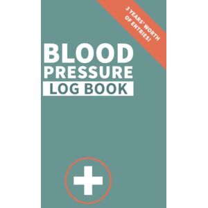 Legacy, Fiery Blood Pressure Log Book: A Simple Pocket-Size Tracker for Fast & Easy Daily Tracking of Your High Pressure and Pulse Readings. A Whopping 3 Years’ Worth of Logging Space Legacy, Fiery Blood Pressure Log Book: A Simple Pocket-Size Tracker for Fast & Easy Daily Tracking of Your High Pressure and Pulse Readings. A Whopping 3 Years’ Worth of Logging Space