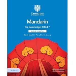 Mak, Martin Cambridge IGCSE™ Mandarin Coursebook with Audio CDs (2) (Cambridge International IGCSE) Mak, Martin Cambridge IGCSE™ Mandarin Coursebook with Audio CDs (2) (Cambridge International IGCSE)