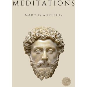 Aurelius, Marcus Meditations Marcus Aurelius: New Translation of Roman Philosophy Aurelius, Marcus Meditations Marcus Aurelius: New Translation of Roman Philosophy