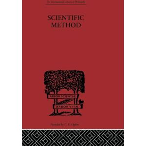 Ritchie, A.D. Scientific method: An Inquiry into the Character and Validity of Natural Laws (International Library of Philosophy) Ritchie, A.D. Scientific method: An Inquiry into the Character and Validity of Natural Laws (International Library of Philosophy)