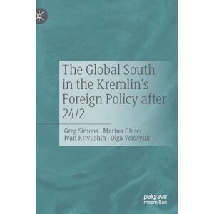 Simons, Greg The Global South in the Kremlin's Foreign Policy after 24/2 Simons, Greg The Global South in the Kremlin's Foreign Policy after 24/2
