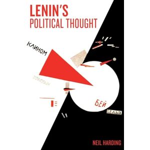 Harding, Neil Lenin's Political Thought: Theory and Practice in the Democratic and Socialist Revolutions Harding, Neil Lenin's Political Thought: Theory and Practice in the Democratic and Socialist Revolutions
