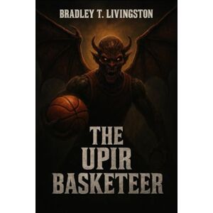 Livingston, Bradley T. UPIR BASKETEER Livingston, Bradley T. UPIR BASKETEER