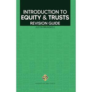 Brunskell, Dr Justin Introduction to Equity and Trusts Revision Guide (Law Series) Brunskell, Dr Justin Introduction to Equity and Trusts Revision Guide (Law Series)