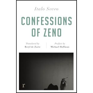 Svevo, Italo Confessions of Zeno (riverrun editions): a beautiful new edition of the Italian classic Svevo, Italo Confessions of Zeno (riverrun editions): a beautiful new edition of the Italian classic