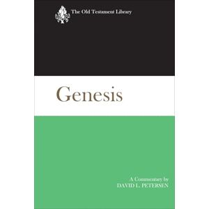 Petersen, David L. Genesis: A Commentary (The Old Testament Library) Petersen, David L. Genesis: A Commentary (The Old Testament Library)