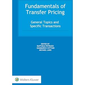 Fundamentals of Transfer Pricing: General Topics and Specific Transactions Fundamentals of Transfer Pricing: General Topics and Specific Transactions