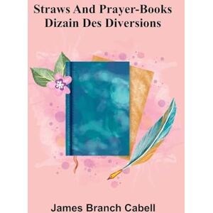 Branch Cabell, James Born to Good Luck or The Boy Who Succeeded. (Edition1) Branch Cabell, James Born to Good Luck or The Boy Who Succeeded. (Edition1)