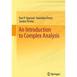Agarwal, Ravi P. An Introduction to Complex Analysis Agarwal, Ravi P. An Introduction to Complex Analysis