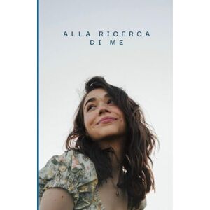 Rosi, Gaia Alla ricerca di me Rosi, Gaia Alla ricerca di me