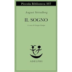 Strindberg, August Il sogno Strindberg, August Il sogno