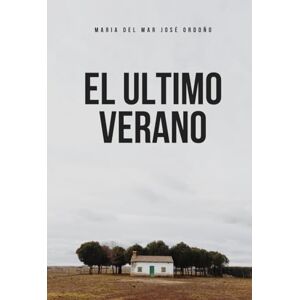 José Ordoño, María del Mar El último verano José Ordoño, María del Mar El último verano