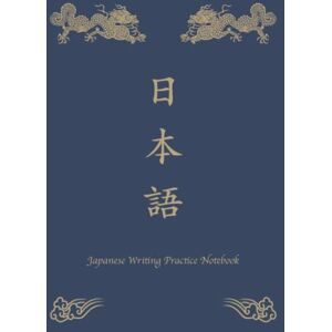 JP の Dream, 漢夢 Japanese Writing Practice Notebook: Learn To Write Japanese Characters Book For Beginners JP の Dream, 漢夢 Japanese Writing Practice Notebook: Learn To Write Japanese Characters Book For Beginners