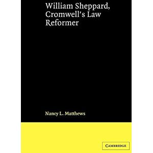 Matthews, Nancy L. William Sheppard Cromwell's Law (Cambridge Studies in English Legal History) Matthews, Nancy L. William Sheppard Cromwell's Law (Cambridge Studies in English Legal History)