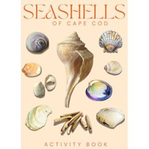 Doon, Ms Rey Seashells of Massachusetts: Activity Book: A Field Guide to Identifying Massachusetts Seashells – Cape Cod Shelling, Coastal Treasures & Family Beachcombing Fun (Massachusetts Nature Explorer Series) Doon, Ms Rey Seashells of Massachusetts: Activity Book: A Field Guide to Identifying Massachusetts Seashells – Cape Cod Shelling, Coastal Treasures & Family Beachcombing Fun (Massachusetts Nature Explorer Series)