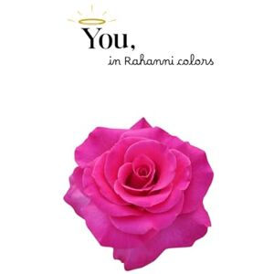 Gentile, Amie You, in Rahanni colors: 13 Days, 13 Chakras Gentile, Amie You, in Rahanni colors: 13 Days, 13 Chakras