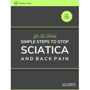 Roberts Simple Steps to Stop Sciatica and Back Pain: + LINK TO FREE VIDEO. Tried and tested 2 step approach. Start getting relief today, and learn how to stop sciatica for good. (Pain-Free Living Series) Roberts Simple Steps to Stop Sciatica and Back Pain: + LINK TO FREE VIDEO. Tried and tested 2 step approach. Start getting relief today, and learn how to stop sciatica for good. (Pain-Free Living Series)