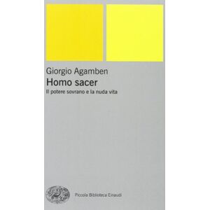 Agamben, Giorgio Homo sacer Agamben, Giorgio Homo sacer