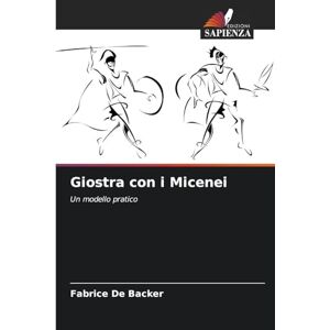 De Backer, Fabrice Giostra con i Micenei: Un modello pratico De Backer, Fabrice Giostra con i Micenei: Un modello pratico