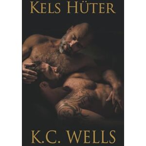 Wells, K C Kels Hüter Wells, K C Kels Hüter