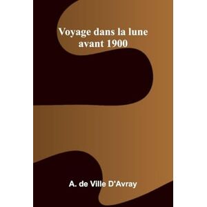 de Ville d'Avray, A Ahead of his time (Edition1) de Ville d'Avray, A Ahead of his time (Edition1)