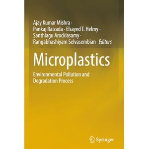 Microplastics: Environmental Pollution and Degradation Process Microplastics: Environmental Pollution and Degradation Process
