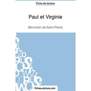 fichesdelecture, Laurence Paul et Virginie de Bernardin de Saint-Pierre (Fiche de lecture): Analyse complète de l'oeuvre fichesdelecture, Laurence Paul et Virginie de Bernardin de Saint-Pierre (Fiche de lecture): Analyse complète de l'oeuvre