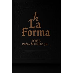 Peña Muñoz Jr., Joel La Forma Peña Muñoz Jr., Joel La Forma