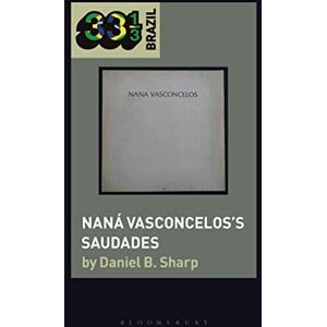Sharp Naná Vasconceloss Saudades (33 1/3 Brazil) Sharp Naná Vasconceloss Saudades (33 1/3 Brazil)