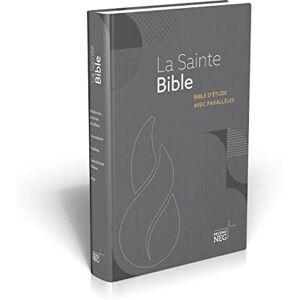 Segond NEG 1979 Bible d'étude Segond NEG à parallèles, illustrée: couverture rigide Segond NEG 1979 Bible d'étude Segond NEG à parallèles, illustrée: couverture rigide
