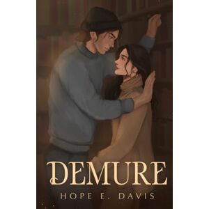Davis, Hope E. Demure (Moderne Legenden der Sidhe) Davis, Hope E. Demure (Moderne Legenden der Sidhe)