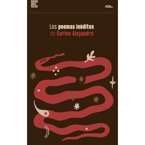 Alejandro, Carlos Los poemas inéditos de Carlos Alejandro (Colección Pippa Passes (Buenos Aires Poetry)) Alejandro, Carlos Los poemas inéditos de Carlos Alejandro (Colección Pippa Passes (Buenos Aires Poetry))