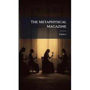 Anonymous The Metaphysical Magazine Anonymous The Metaphysical Magazine
