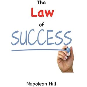 Hill, Napoleon The Law of Success (1925 Original Edition) Hill, Napoleon The Law of Success (1925 Original Edition)