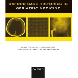 THOMPSON OXFORD CASE HISTORIES IN GERIATRIC MEDICINE OCAH PAPER THOMPSON OXFORD CASE HISTORIES IN GERIATRIC MEDICINE OCAH PAPER