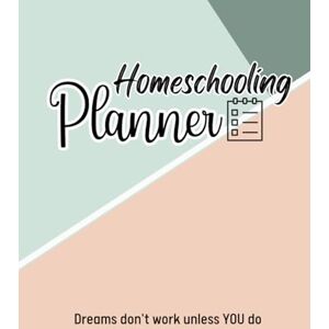 Smith Press, Keely Homeschooling planner: Record Book and Lesson Organizer for Homeschool Mothers and Families Smith Press, Keely Homeschooling planner: Record Book and Lesson Organizer for Homeschool Mothers and Families