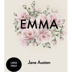 Austen, Jane Emma: Large Print Austen, Jane Emma: Large Print