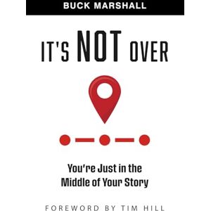 Marshall It's Not Over: You're Just in the Middle of Your Story Marshall It's Not Over: You're Just in the Middle of Your Story